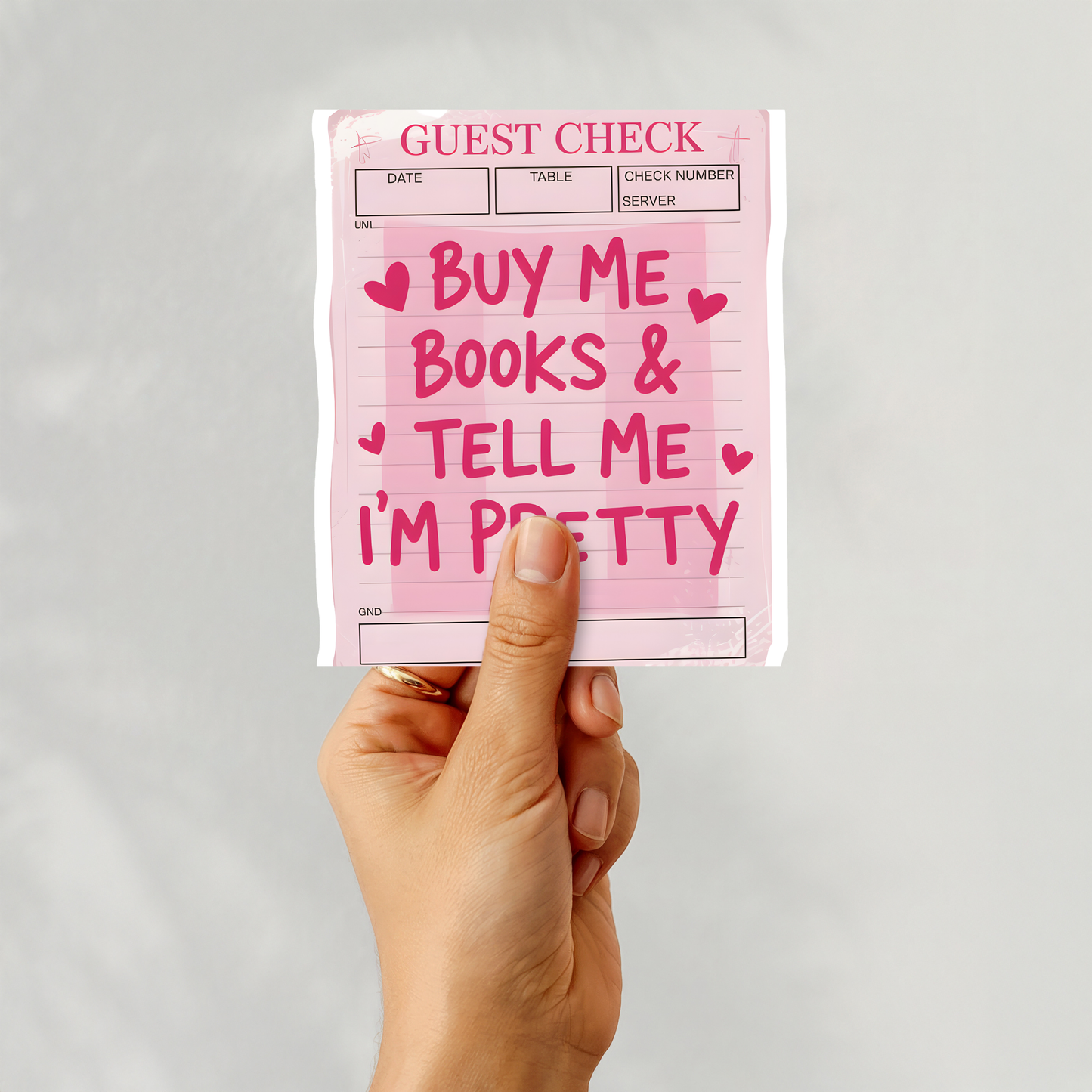 Guest List Buy Me Books and Tell Me I'm Pretty Sticker