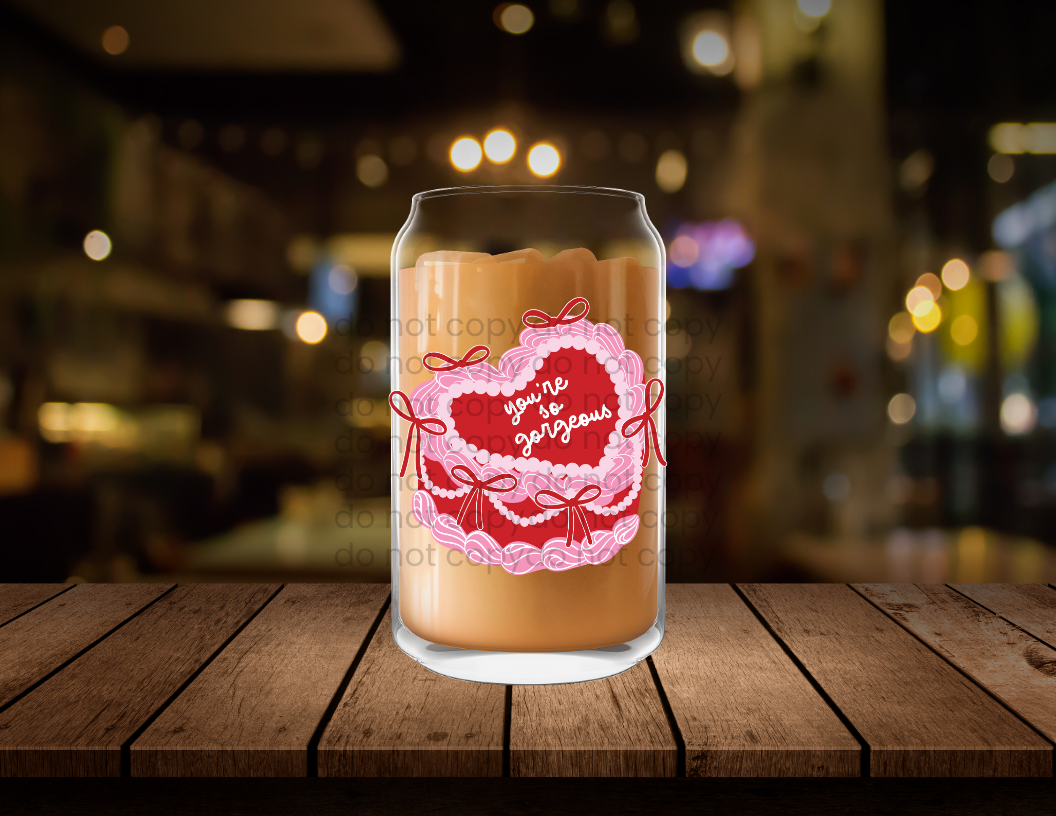 You're so Gorgeous Clear Glass