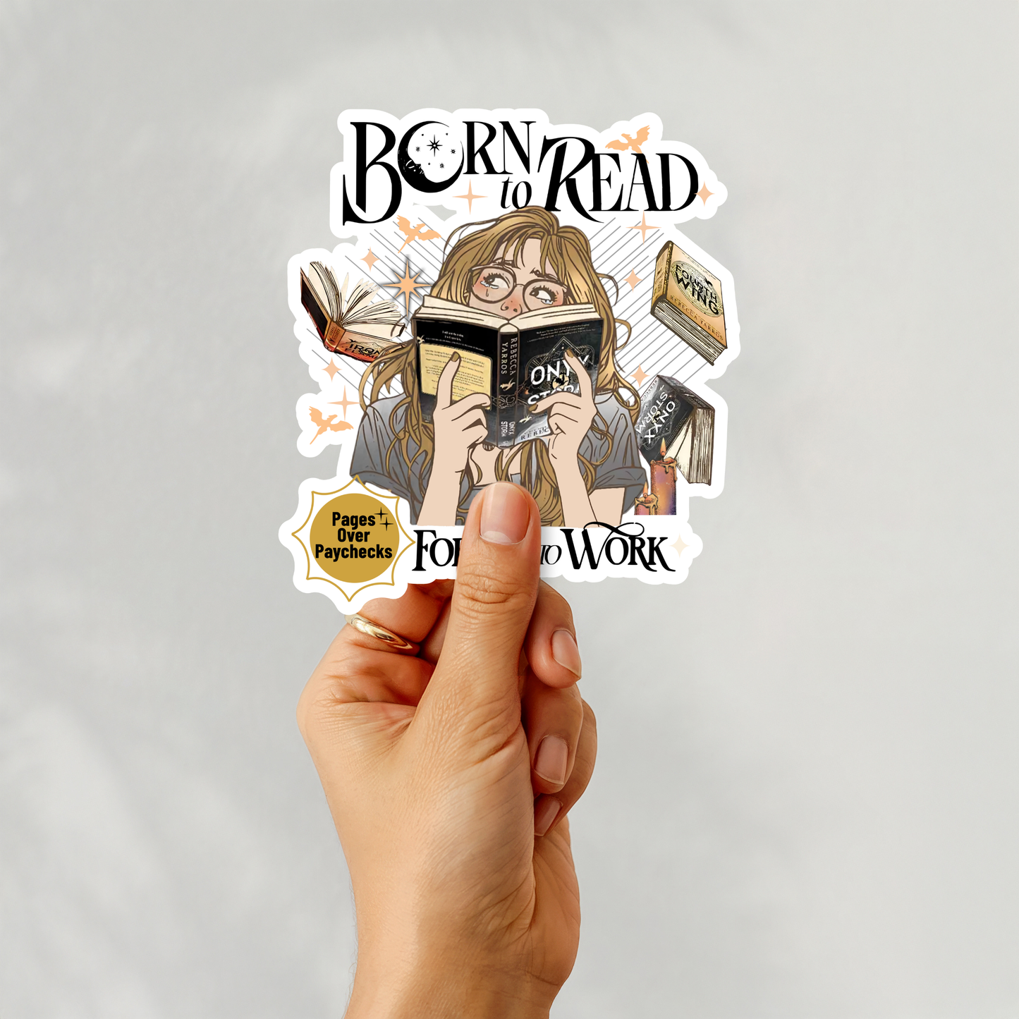 Born to Read, Forced to Work Sticker